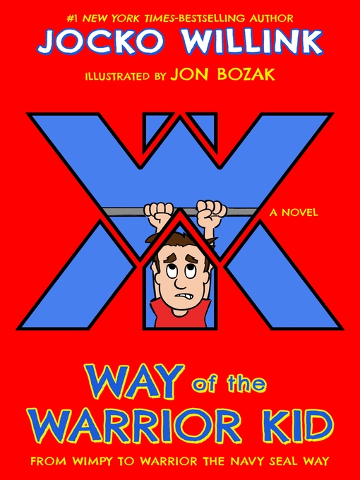Title details for Way of the Warrior Kid by Jocko Willink - Wait list